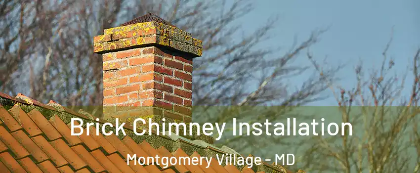  Brick Chimney Installation Montgomery Village - MD