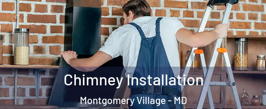  Chimney Installation Montgomery Village - MD