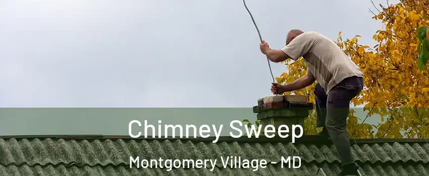 Chimney Sweep Montgomery Village - MD