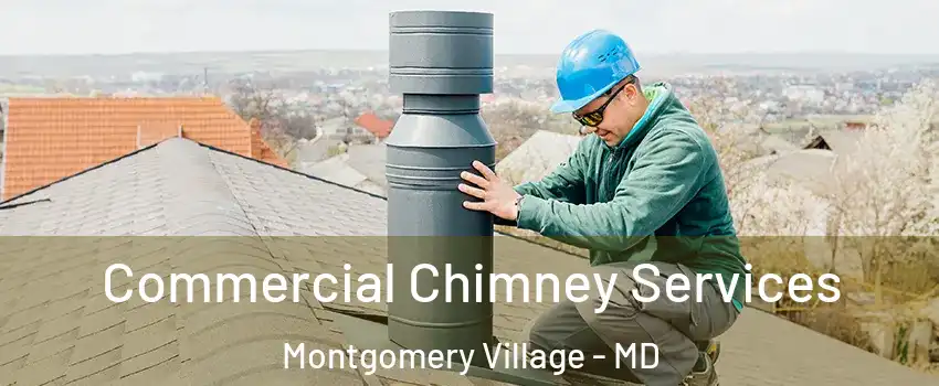  Commercial Chimney Services Montgomery Village - MD