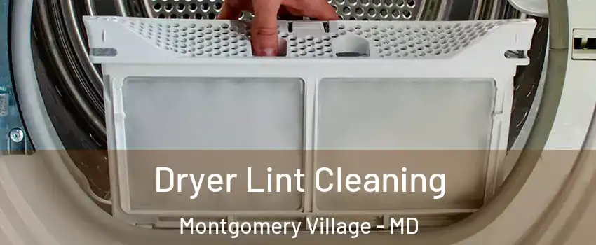  Dryer Lint Cleaning Montgomery Village - MD