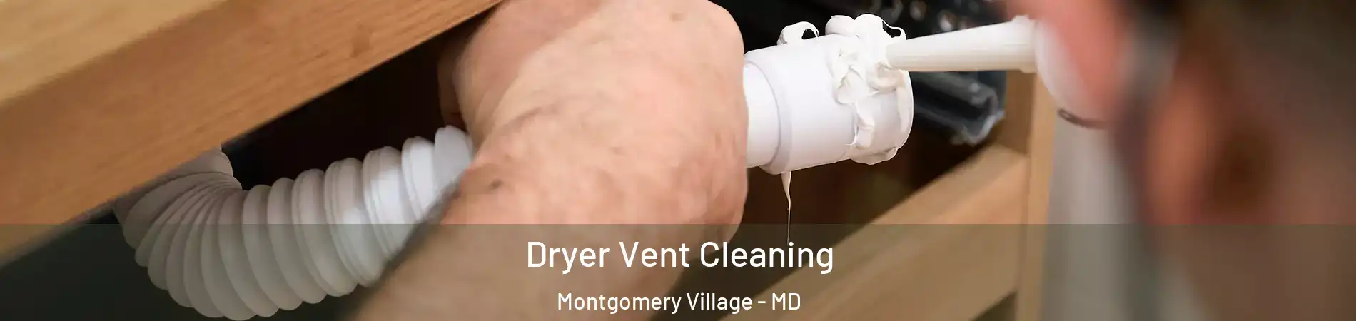  Dryer Vent Cleaning Montgomery Village - MD