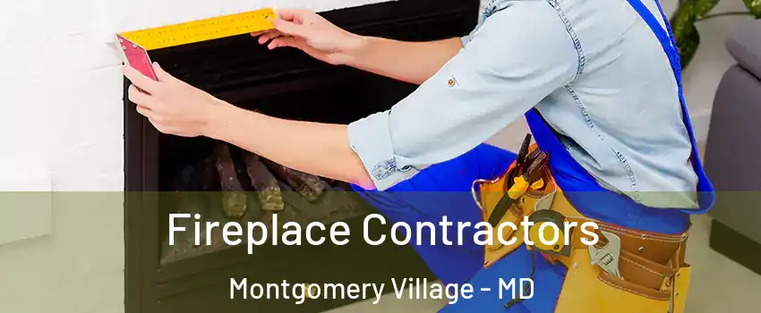 Fireplace Contractors Montgomery Village - MD