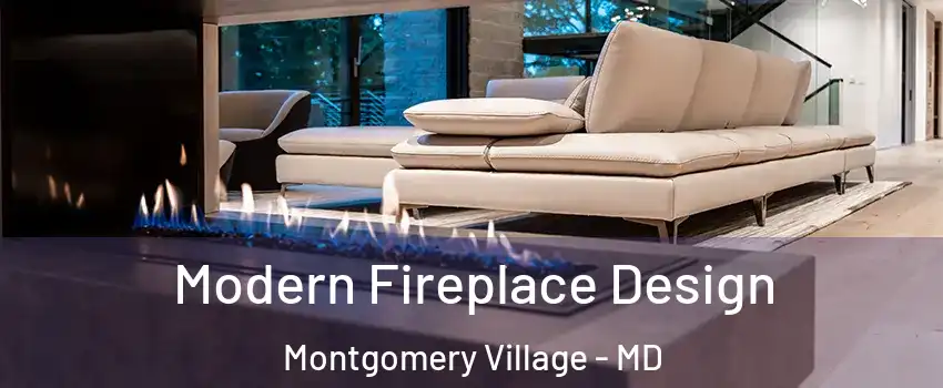  Modern Fireplace Design Montgomery Village - MD