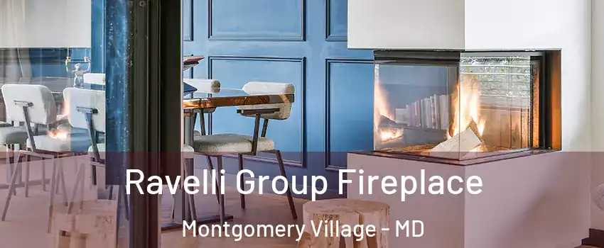  Ravelli Group Fireplace Montgomery Village - MD