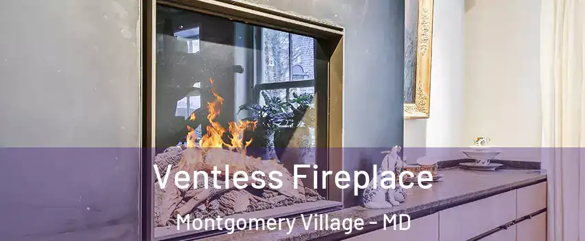  Ventless Fireplace Montgomery Village - MD