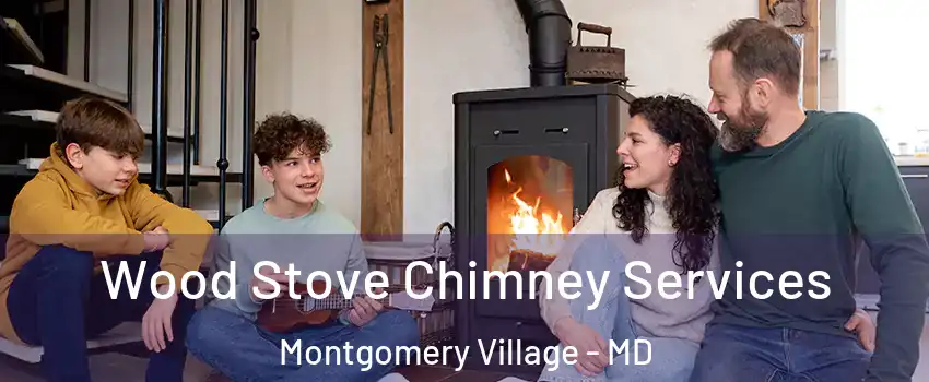  Wood Stove Chimney Services Montgomery Village - MD
